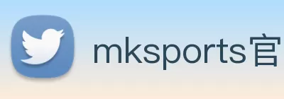 mksports官方网站登录入口 - mk中国 Logo
